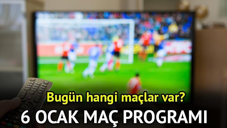 6 ocak mac programi 2025 bugun futbol hangi maclar var kimin maci var 8Ql2YWSB