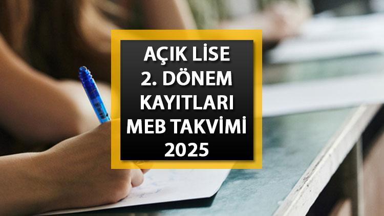 aol 2 donem kayit tarihleri 2025 acik lise kayitlari ve kayit yenileme ne Ka4EdLh4