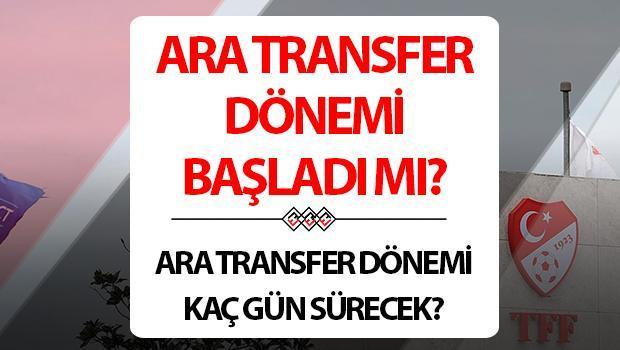 ara transfer donemi ne zaman basliyor 2025 ara transfer sezonu kac gun surecek ne Pmq6eUfE