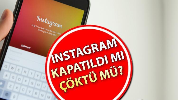 instagram coktu mu dondu mu ne sorun var 10 ocak hata tespit raporu 24