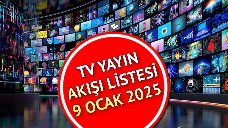 tv yayin akisi 9 ocak 2025 masterchef yari final bugun tvde ne var 95rWe3G5