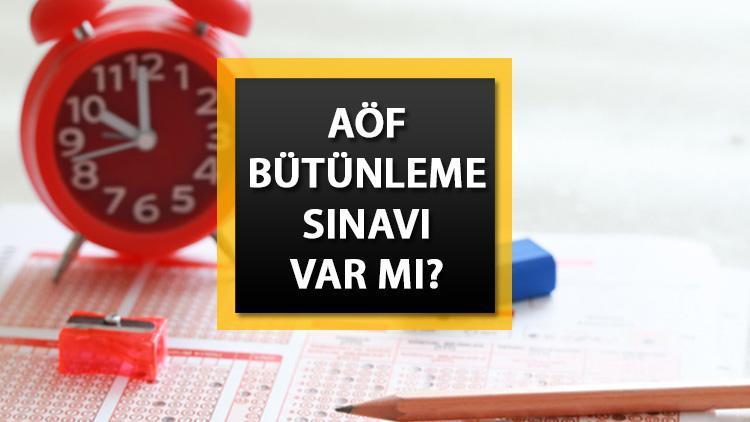 aofde but var mi 2025 aof butunleme ve telafi sinavi yapiliyor mu 0 5XFWbTPB