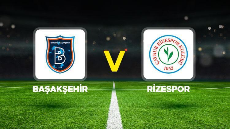 basaksehir rizespor maci ne zaman saat kacta hangi kanalda super lig basaksehir caykur Ft6LNK1M