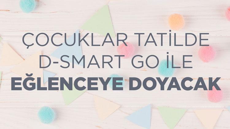 cocuklar tatilde d smart go ile eglenceye doyacak Z4ibAEdR