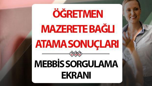 ogretmen mazerete bagli tayin sonuclari 2025 meb ogretmenlerin mazerete bagli yer degistirme sonuclari jp6znu6E