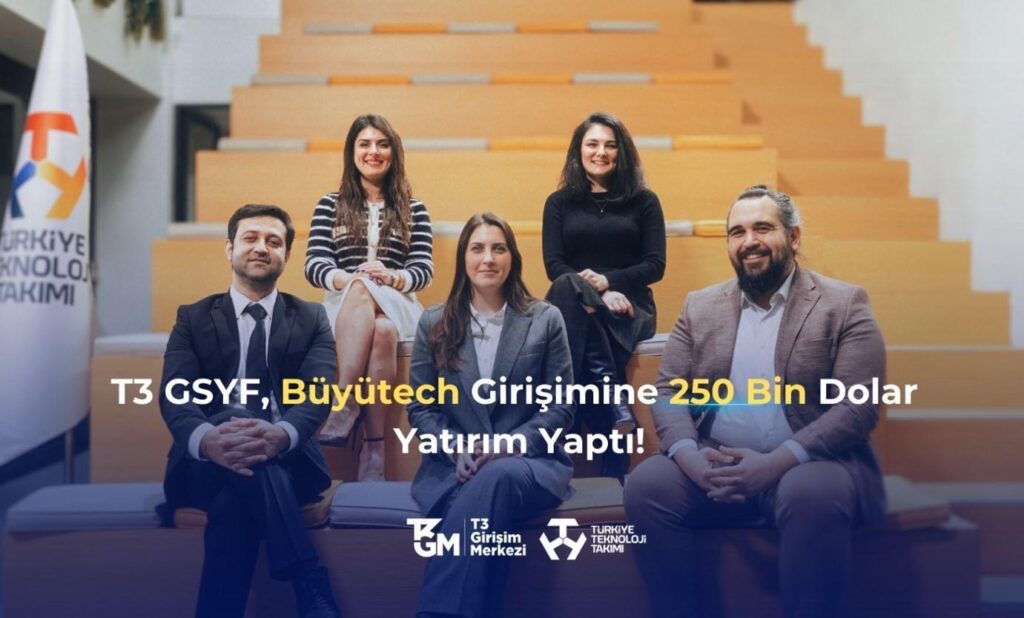 t3 girisim sermayesi yatirim fonundan buyuteche 250 bin dolar yatirim Dh6v2vUc