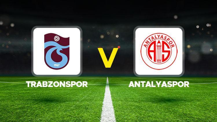 trabzonspor antalyaspor maci ne zaman saat kacta hangi kanalda trabzonspor antalyaspor super lig maci muhtemel 11ler TsfXzfTz