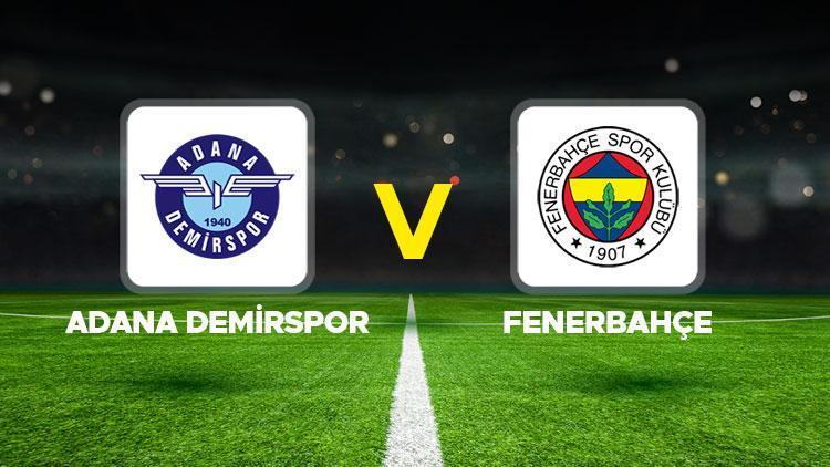 adana demirspor fenerbahce maci ne zaman saat kacta hangi kanalda muhtemel 11ler belli oldu fb heJtcE9C