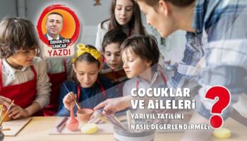 cocuklar ve aileleri yariyil tatilini nasil degerlendirmeli g8LMBQZ6