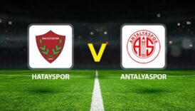 hatayspor antalyaspor maci ne zaman saat kacta hangi kanalda C2YaFUZr