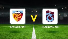 kayserispor trabzonspor maci ne zaman saat kacta hangi kanalda nBXyAGND