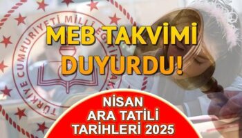meb tatil takvimi 2025 nisan ara tatili ne zaman ikinci donem ara tatili 4kuOES54