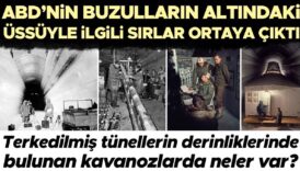 yillarca sakli kaldi abdnin buzullarin altindaki ussune dair sirlar gun yuzune cikti terkedilmis tunellerin C83pD82U