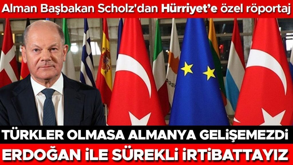 almanya basbakani hurriyete konustu hedef turkiye ile iyi iliskiler uYOB4bTs