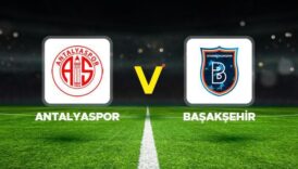 antalyaspor basaksehir maci ne zaman hangi kanalda saat kacta trendyol super lig 23 tHDSx4v6