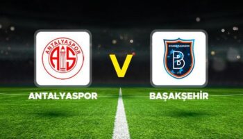 antalyaspor basaksehir maci ne zaman hangi kanalda saat kacta trendyol super lig 23 tHDSx4v6