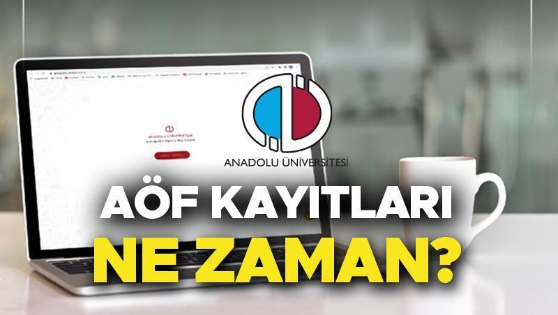 AÖF KAYIT YENİLEME TARİHLERİ | 2024-2025 Bahar Dönemi AÖF kayıt yenileme ne zaman, nasıl yapılır? AÖF kayıt ücreti ne kadar? 1 aof kayit yenileme tarihleri 2024 2025 bahar donemi aof kayit yenileme ne zaman nasil