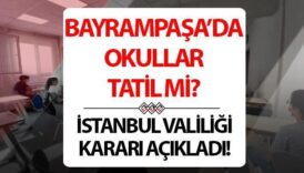 bayrampasada okullar tatil mi 11 12 subat bugun ve yarin bayrampasada okullar tatil edildi mi UTnXYYyH