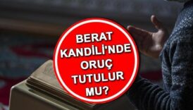 berat kandilinde oruc tutulur mu ne zaman tutulur 2025 berat kandili orucu kac gundur MIjpHpTn