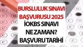 bursluluk sinavi basvuru 2025 iokbs bursluluk sinavi basvurusu nasil yapilir ne zaman bursluluk QKhIWmOH