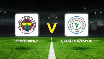 fenerbahce caykur rizespor maci canli 11ler belli oldu fenerbahce rizespor maci ne zaman saat R8N2sX6I