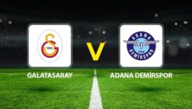 galatasaray adana demirspor maci ne zaman saat kacta hangi kanalda dwCsNuNt