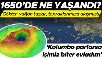 kolumbo parlarsa isimiz biter evladim 1650 yilinda egede ne yasandi gokten yagan kuller taslar cakAMfzK