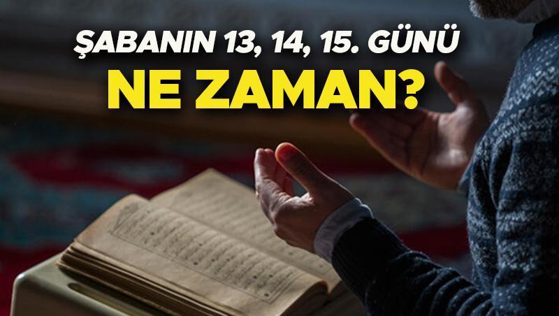 Şaban ayının 13, 14, 15. günü ne zaman, 2025 yılında hangi güne denk geliyor? 1 saban ayinin 13 14 15 gunu ne zaman 2025 yilinda hangi gune denk geliyor ea4rui7s