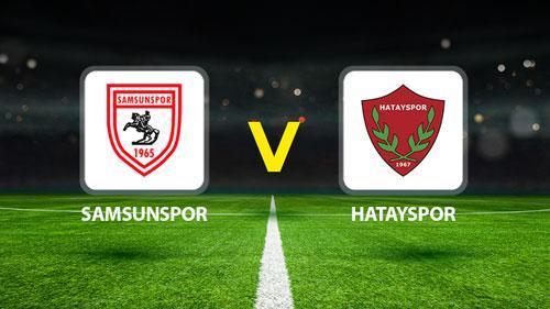 samsunspor hatayspor maci canli yayin muhtemel 11ler belli oldu samsunspor hatayspor maci saat gGRiPOlL