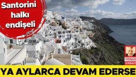 santorini halki endiseli ya aylarca devam ederse 9LW3vsL7