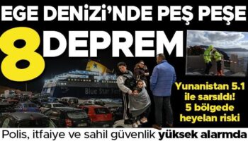 son dakika ege denizinde deprem firtinasi pes pese 8 deprem yunanistan alarmda son donemdeki hOS5Ii88