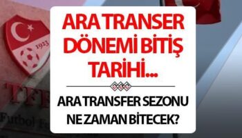 transfer donemi ne zaman bitiyor son gun ne zaman 2024 2025 ara transfer donemi ne ESZcAiFG