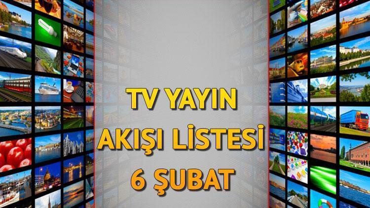 TV YAYIN AKIŞI (BUGÜN TÜM KANALLAR) 6 ŞUBAT 2025 || Bugün tv'de neler var? Kanal D, ATV, Star TV, Show TV, TRT 1, TV8, NOW TV yayın akışı ve tv rehberi 1 tv yayin akisi bugun tum kanallar 6 subat 2025 bugun tvde neler var VV6jcfmr