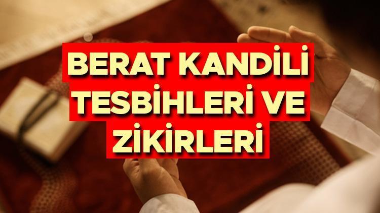 berat kandili tesbihleri ve zikirleri 2025 berat kandilinde cekilecek tesbihler neler hangi zikirler fleeulIz