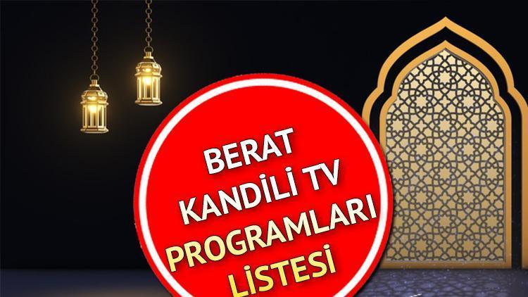 BERAT KANDİLİ TV PROGRAMLARI 13 ŞUBAT 2025 (TV YAYIN AKIŞI TÜM KANALLAR) || Bugün tv'de ne var? Kanal D, Show TV, TRT1, ATV, Star TV, TV8, Now TV yayın akışı 1 berat kandili tv programlari 13 subat 2025 tv yayin akisi tum kanallar bugun ccwK86l4