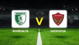 bodrum fk hatayspor maci ne zaman saat kacta ve hangi kanalda muhtemel 11ler belli TZ9LuptV