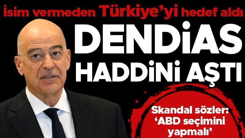 dendias haddini asti skandal turkiye yunanistan karsilastirmasi abd secimini yapmali zLjT9QqR