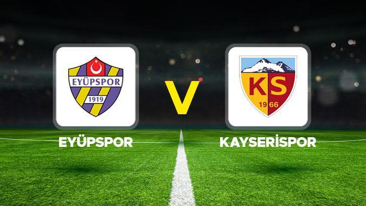 eyupspor kayserispor maci ne zaman hangi kanalda saat kacta trendyol super lig 24 KhNaAULg
