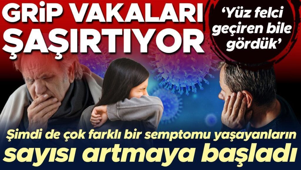 grip vakalari sasirtiyor simdi de cok farkli bir semptomu yasayanlarin sayisi artmaya basladi neden knISRUvs