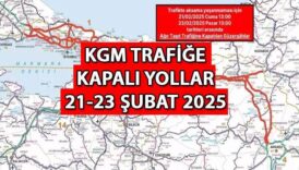 kgm yol durumu 21 23 subat 2025 kar nedeniyle hangi yollar trafige kapali ne zaman rPzRqHm9