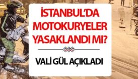 motokuryeler yasaklandi mi son dakika 20 21 subat istanbulda motosiklet ve motokuryeler yasak mi ttgIJNea