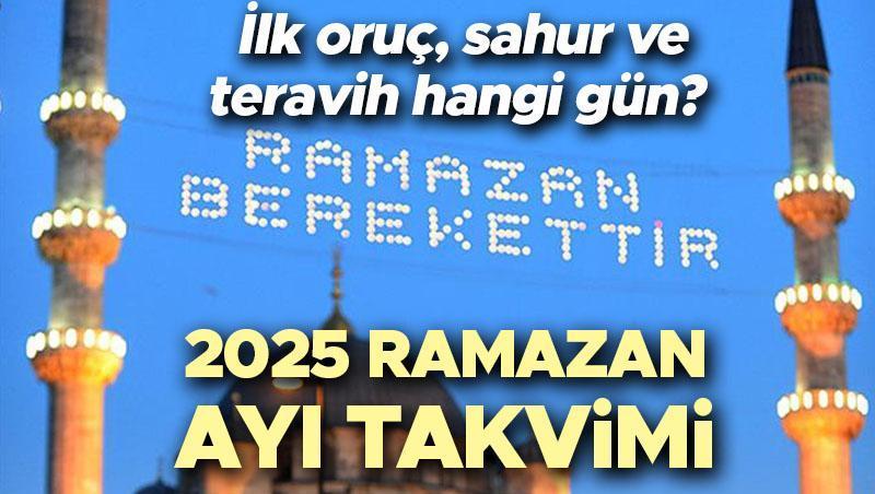 RAMAZAN NE ZAMAN BAŞLIYOR 2025? | Ramazana kaç gün kaldı, ilk oruç ayın kaçında tutulacak? İlk oruç, sahur ve teravih hangi gün? Diyanet 2025 takvimi ile Ramazan ayı başlangıç tarihi! 1 ramazan ne zaman basliyor 2025 ramazana kac gun kaldi ilk oruc ayin kacinda