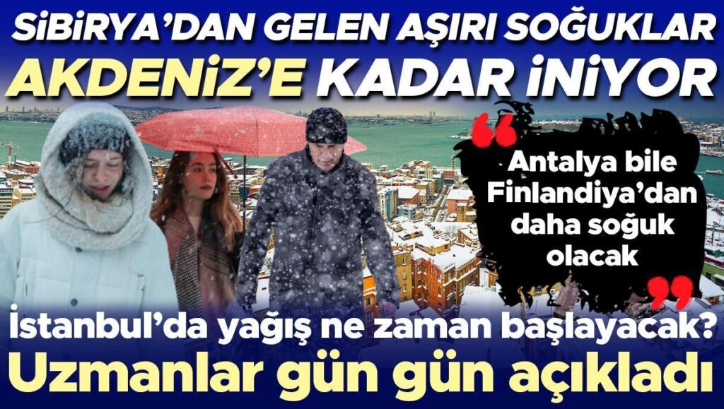 sibiryadan gelen asiri soguklar akdenize kadar iniyor istanbulda kar yagisi ne zaman baslayacak antalya FDAI2ANC