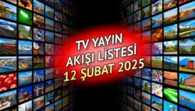 tv yayin akisi bugun tum kanallar 12 subat 2025 bugun tvde ne var 9dgpndz3