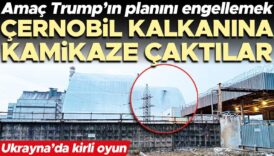 ukraynada kirli oyun cernobil kalkanina kamikaze caktilar amac trumpin planini engellemek mi RB76bCst